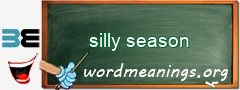 WordMeaning blackboard for silly season